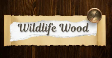 wildlife wood